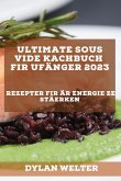 Ultimate Sous Vide Kachbuch fir Ufänger 2023