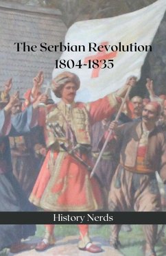 The Serbian Revolution - Nerds, History