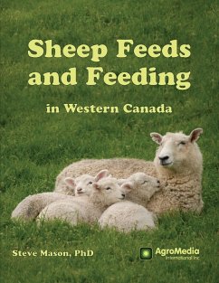 Sheep Feeds and Feeding in Western Canada - Mason, Steve