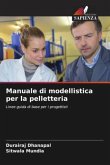 Manuale di modellistica per la pelletteria