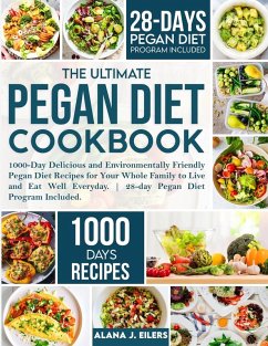 The Ultimate Pegan Diet Cookbook - Eilers, Alana J.
