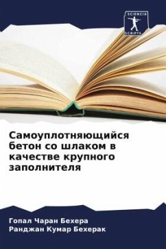 Samouplotnqüschijsq beton so shlakom w kachestwe krupnogo zapolnitelq - Behera, Gopal Charan;Beherak, Randzhan Kumar