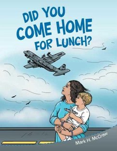 Did You Come Home for Lunch? (eBook, ePUB) - McCraw, Mark