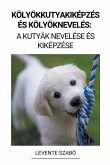 Kölyökkutyakiképzés és Kölyöknevelés