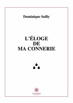 L'éloge de ma connerie Cover L'éloge de ma connerie