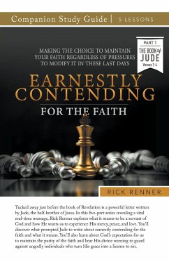 Earnestly Contending for the Faith Study Guide - Renner, Rick