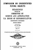 SYMPOSIUM ON UNIDENTIFIED FLYING OBJECTS. HEARINGS BEFORE THE COMMITTEE ON SCIENCE AND ASTRONAUTICS, U.S. HOUSE OF REPRESENTATIVES NINETIETH CONGRESS SECOND SESSION JULY 29, 1968 [No. 7]