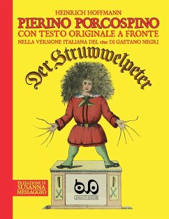 Pierino Porcospino - Der Struwwelpeter - Hoffmann, Heinrich