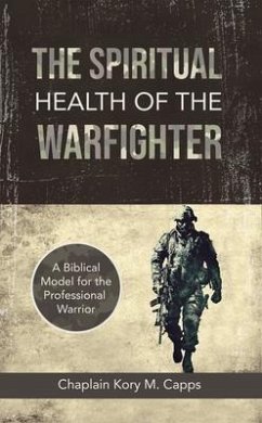 The Spiritual Health of the Warfighter (eBook, ePUB) - Capps, Kory