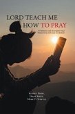 Lord Teach Me How to Pray (eBook, ePUB)