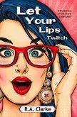 Let Your Lips Twitch (eBook, ePUB)