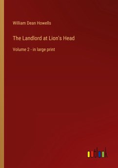 The Landlord at Lion's Head - Howells, William Dean