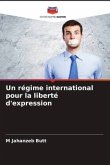 Un régime international pour la liberté d'expression