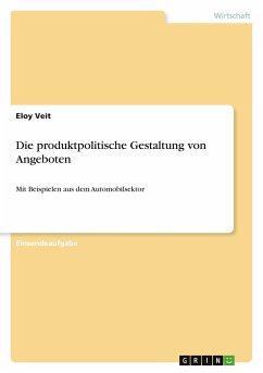 Die produktpolitische Gestaltung von Angeboten