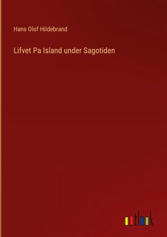 Lifvet Pa Island under Sagotiden