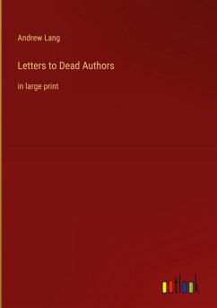 Letters to Dead Authors - Lang, Andrew