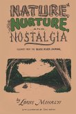 Nature, Nurture, and Nostalgia