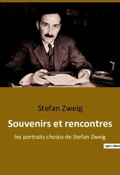 Souvenirs et rencontres - Zweig, Stefan