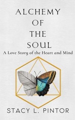 Alchemy of the Soul (eBook, ePUB) - Pintor, Stacy