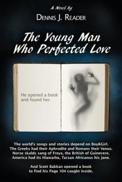 The Young Man Who Perfected Love (eBook, ePUB) - Reader, Dennis
