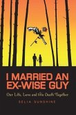 I Married An Ex-Wise Guy (eBook, ePUB)