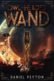 The Owl-Headed Wand (eBook, ePUB)