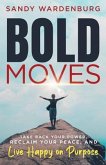 Bold Moves (eBook, ePUB)