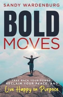 Bold Moves (eBook, ePUB) - Wardenburg, Sandy