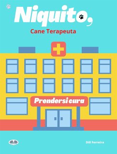 Niquito, Cane Terapeuta (eBook, ePUB) - Ferreira, Dill