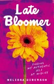 Late Bloomer (eBook, ePUB)