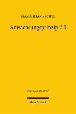 Anwachsungsprinzip 2.0 (eBook, PDF) - Pechtl, Maximilian