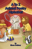 A to Z Animal Poetry Alphabet (eBook, ePUB)