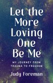 Let the More Loving One Be Me (eBook, ePUB)