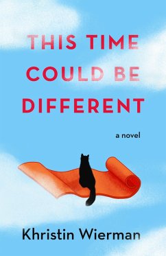 This Time Could Be Different (eBook, ePUB) - Wierman, Khristin