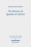 The Memory of Ignatius of Antioch (eBook, PDF)