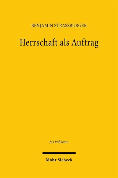 Herrschaft als Auftrag (eBook, PDF) Herrschaft als Auftrag (eBook, PDF)