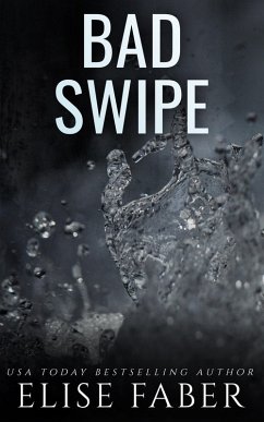 Bad Swipe (Billionaire's Club, #12) (eBook, ePUB) - Faber, Elise