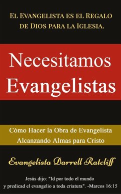 Necesitamos Evangelistas (eBook, ePUB) - Ratcliff, Darrell