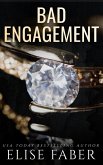 Bad Engagement (Billionaire's Club, #10) (eBook, ePUB) Bad Engagement (Billionaire's Club, #10) (eBook, ePUB)