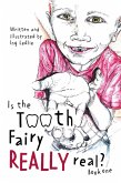 Is The Tooth Fairy Really Real? (A Mister C Book series, #1) (eBook, ePUB)