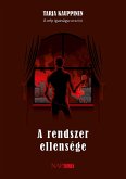 A rendszer ellensége (eBook, ePUB) A rendszer ellensége (eBook, ePUB)