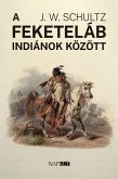 A feketeláb indiánok között (eBook, ePUB)