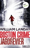 Boston Crime: Jagdrevier (eBook, ePUB)