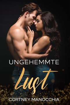Cover Ungehemmte Lust (eBook, ePUB)