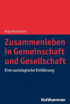 Zusammenleben in Gemeinschaft und Gesellschaft (eBook, PDF) - Hartmann, Anja