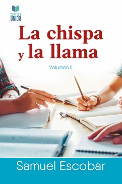 La chispa y la llama (eBook, ePUB) - Escobar, Samuel