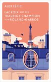 Lacroix und der traurige Champion von Roland-Garros / Kommissar Lacroix Bd.6 (eBook, ePUB)
