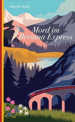 Mord im Bernina Express (eBook, ePUB) - Gurt, Philipp
