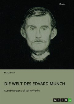 Die Welt des Edvard Munch. Auswirkungen auf seine Werke (eBook, ePUB)