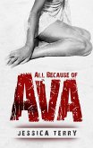 All Because of Ava (eBook, ePUB) All Because of Ava (eBook, ePUB)